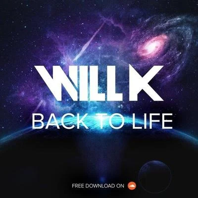 Back To Life 專輯 Will K