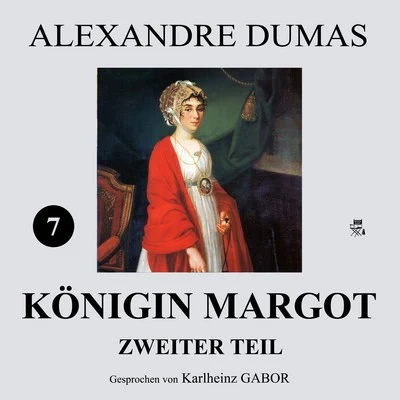 Königin Margot - Zweiter Teil (7 von 8) 專輯 Gary Appleton/Bookstream Audiobooks/Alexandre Dumas