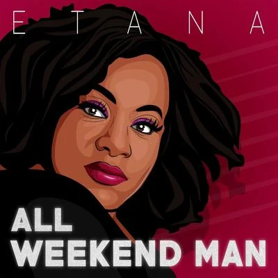 All Weekend Man 专辑 Etana/Susan Corenelius