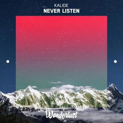 Never Listen 專輯 Kalide