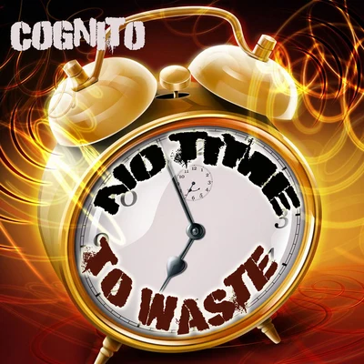 No Time to Waste 专辑 Cognito