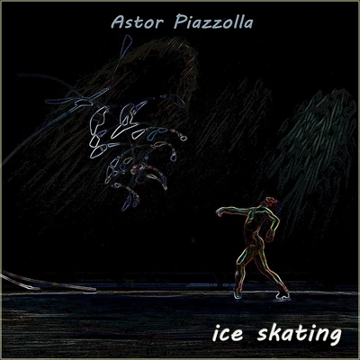 Ice Skating 專輯 Joao De Barro/Astor Piazzolla/Abel Fleury/Luiz Bonfa/Gabriel Faure