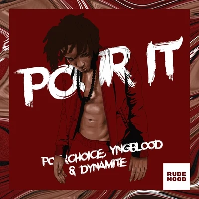 Pour It 专辑 Joyzu/YNGBLOOD/Blest Jones