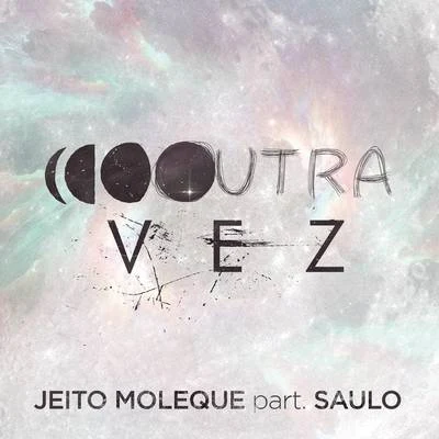 Outra Vez 專輯 Thiago Martins/Jeito Moleque