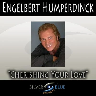 Cherishing Your Love 專輯 Engelbert Humperdinck