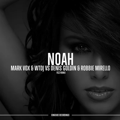 Mark VoxRobbie Mirello Noah (Fezz Remix)