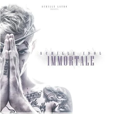 Achille Idol Immortale 專輯 Achille Lauro