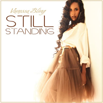 Still Standing 專輯 Vanessa Bling/TGUT