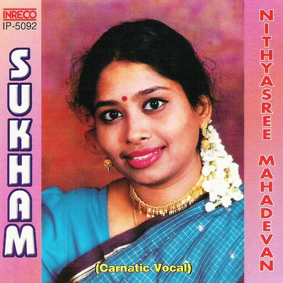 Sukham 专辑 Nithyasree Mahadevan