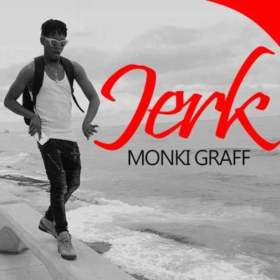 Jerk 專輯 Lenin Jr/Chubby Lv/Francis Beats/Monki Graff