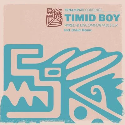 Wired & Uncomfortable EP 專輯 Timid Boy/Marwan Sabb