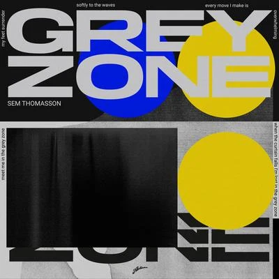 Sem Thomasson Grey Zone