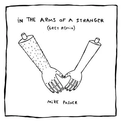 In The Arms Of A Stranger (Grey Remix) 專輯 Grey/Alexander Tidebrink/Jax Jones/Alesso/Julie Bergan