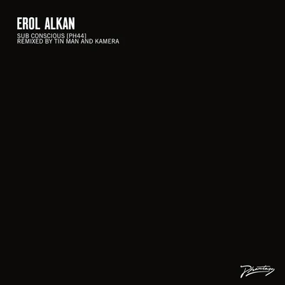 Sub Conscious (Tin Man RemixKamera Remix) 專輯 Erol Alkan