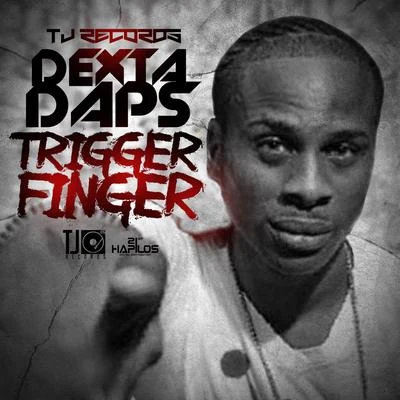 Trigger Finger 專輯 Notnice/Dexta Daps