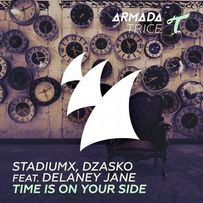 Time Is On Your Side (Original Mix) 专辑 Stadiumx/Metrush