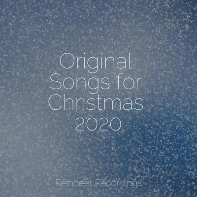 Original Songs for Christmas 2020 專輯 Christmas Jazz Piano Trio/Party Music Christmas Dj/Christmas Cello Music Orchestra