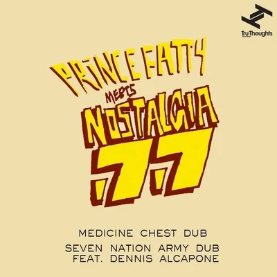 Medicine Chest DubSeven Nation Army Dub 專輯 Prince Fatty