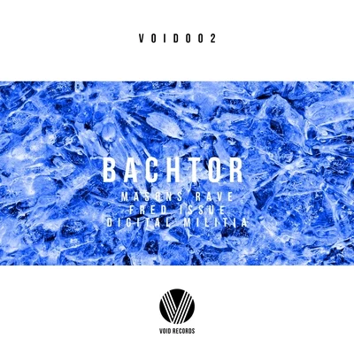 Bachtor 專輯 Digital Militia/Mark Bale/Bodhi Jones/DISTORT