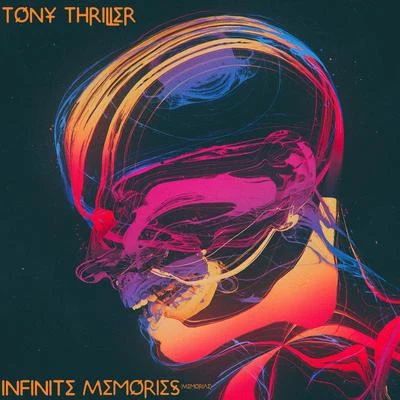 Infinite Memories (Memoriae) 專輯 Tony Thriller/Sampladelic