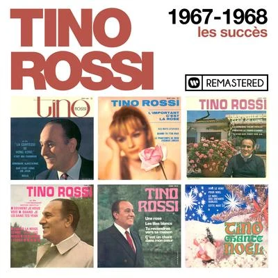 1967-1968 : Les succès (Remasterisé en 2018) 专辑 Tino Rossi/Raymond Legrand