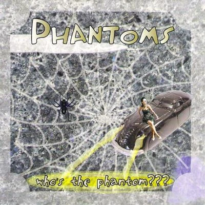 Whos the Phantoms??? 專輯 Phantoms