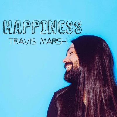 Happiness 專輯 Travis Marsh/Mindtrix