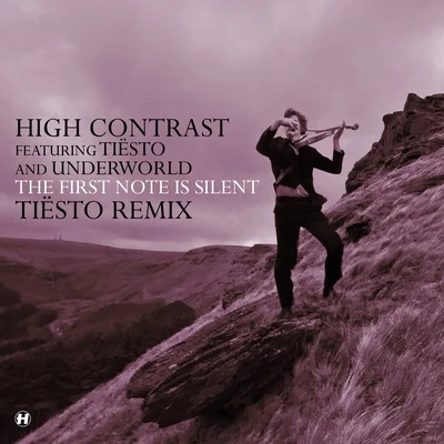 The First Note Is Silent (Tiësto Remix) 專輯 High Contrast