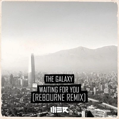 Waiting For You (Rebourne Remix) 專輯 The Galaxy/Janne Schra