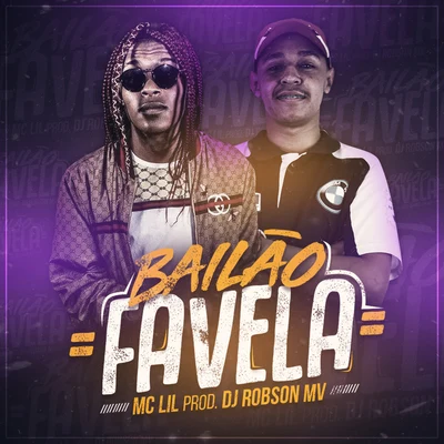 Bailão Favela 專輯 MC Lil/MC Brankim/MC Vinny