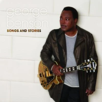 Songs and Stories 專輯 George Benson