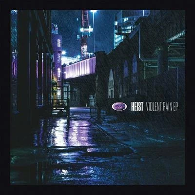 Violent Rain 專輯 Heist