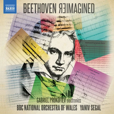 BEETHOVEN REIMAGINED (G. Prokofiev, BBC National Orchestra of Wales, Segal) 專輯 BBC National Orchestra of Wales/Baiba Skride/Thierry Fischer