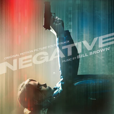 Negative (Original Motion Picture Soundtrack) 專輯 Lennie Moore/Bill Brown/Alex Kharlamov