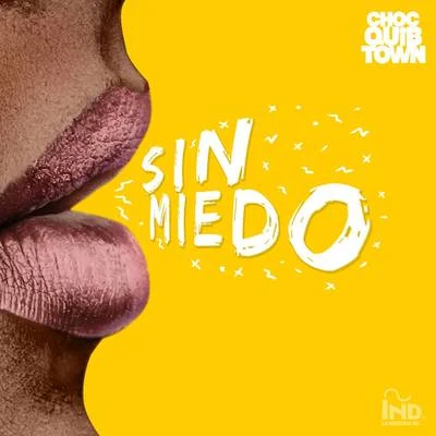 Sin Miedo 專輯 ChocQuibTown/Sech