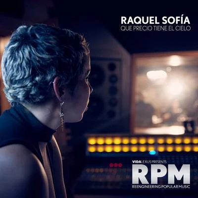 Qué Precio Tiene el Cielo 专辑 Raquel Sofía/Juan Solo