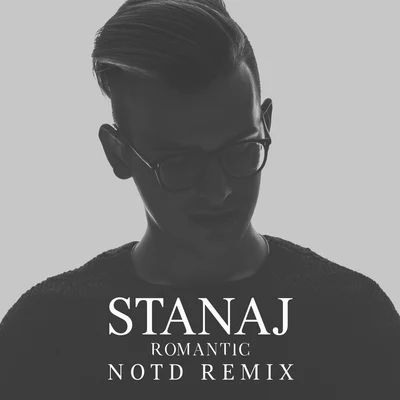 StanajLemaitre Romantic (NOTD Remix)