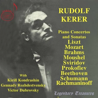 Gennady Rozhdestvensky Rudolf Kerer, Vol. 1: Piano Concertos & Sonatas