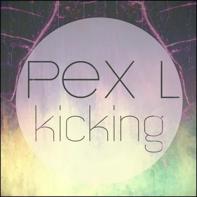 Kicking 專輯 Pex L/Azzip