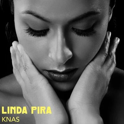 Knas 專輯 Linda Pira