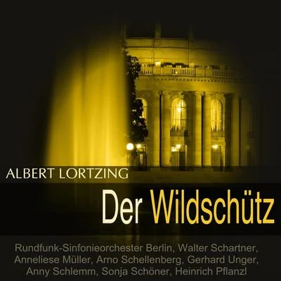 Lortzing: Der Wildschütz 專輯 Berlin Radio Symphony Orchestra/Pilar Lorengar/David Oistrakh/Berliner Philharmoniker/Claudio Abbado