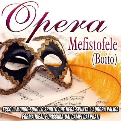 Opera - Mefistofele 專輯 Arrigo Boito