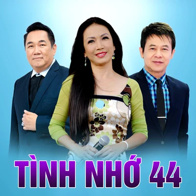 Tình nhớ 44 专辑 Chung Tử Lưu/Randy/Mỹ Huyền