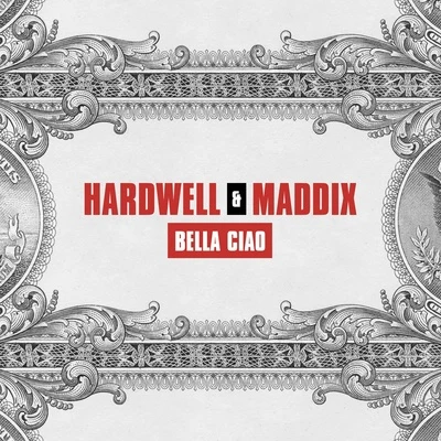 Bella Ciao 專輯 Hardwell/Martin Garrix/DVBBS/Sam Smith/Deorro