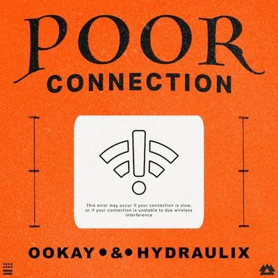 Poor Connection 專輯 Hydraulix