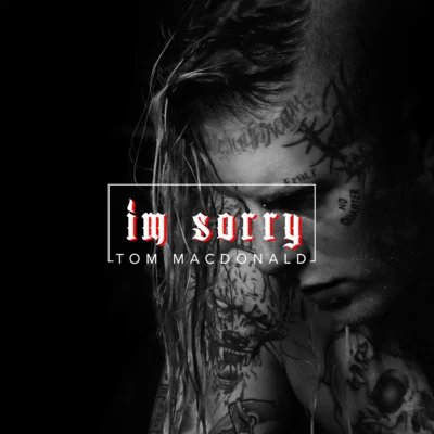 Im Sorry 專輯 Brandon Hart/Tom MacDonald/Nova Rockafeller