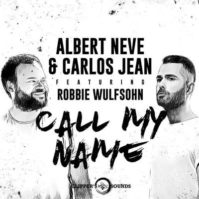 Call My Name 专辑 Albert Neve/JP Candela