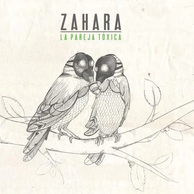 La Pareja Tóxica 專輯 Zahara/Delaporte