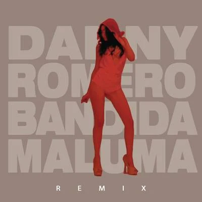 Bandida (Urban Remix) 专辑 Rasel/Danny Romero