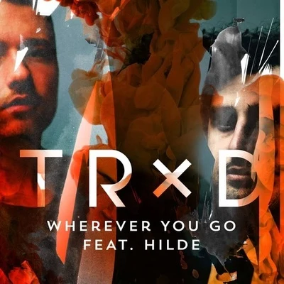 Wherever You Go 專輯 TRXD/Brandyn Burnette